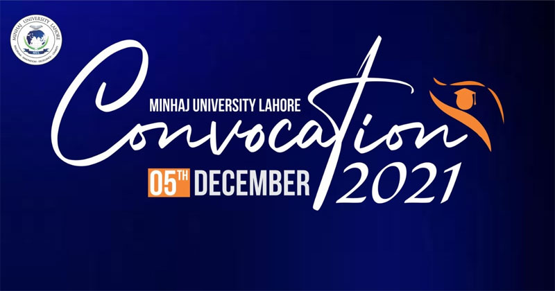Minhaj University Lahore Convocation 2021
