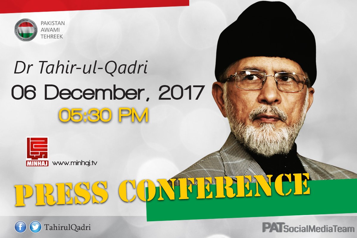 Dr Tahir-ul-Qadri will address an Important Press Conference today at 05:30 PM (PST)