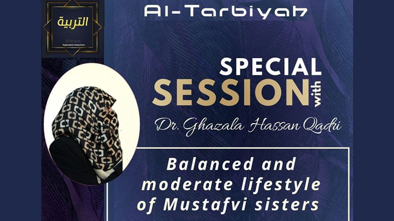 Dr Ghazala Hassan Qadri to address an exclusive session of Al-Tarbiyah on Sep 27